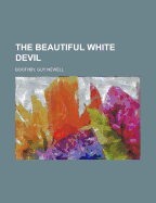 The Beautiful White Devil