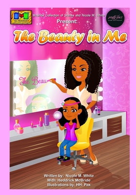 The Beauty in Me: Updated Version - White, Nicole