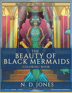 The Beauty of Black Mermaids Coloring Book