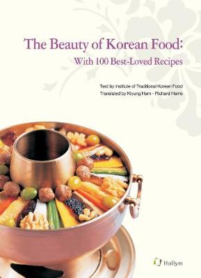 The Beauty of Korean Food - Institute of Traditional Korean Food