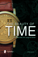 The Beauty of Time: The Watches of A. Lange & Sohne