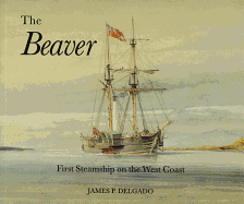 The Beaver: First Steamship on the West Coast