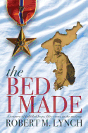 The Bed I Made: A Journey of Fulfilled Hope, Fifty Years in the Making