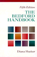 The Bedford Handbook Fifth Edition - Hacker, Diana