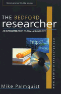 The Bedford Researcher: An Integrated Text, CD-ROM, and Web Site - Palmquist, Mike