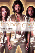 The Bee Gees: the Biography