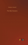 The Bee Hunters