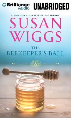 The Beekeeper's Ball - Wiggs, Susan, and McFadden, Amy (Read by)