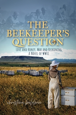 The Beekeeper's Question - Baldwin, Christina