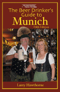 The Beer Drinker's Guide to Munich
