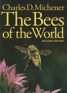 The Bees of the World - Michener, Charles D, Professor