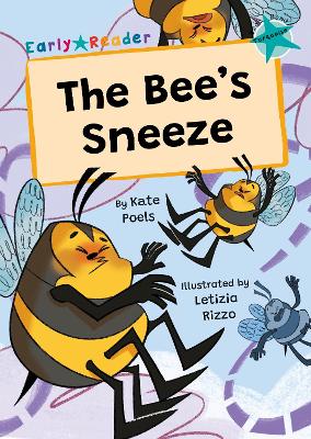 The Bee's Sneeze: (Turquoise Early Reader) - Poels, Kate