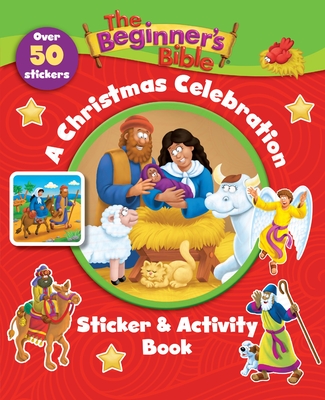 The Beginner's Bible: A Christmas Celebration Sticker and Activity Book - The Beginner's Bible