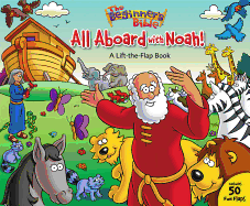 The Beginner's Bible All Aboard with Noah!: A Lift-The-Flap Book