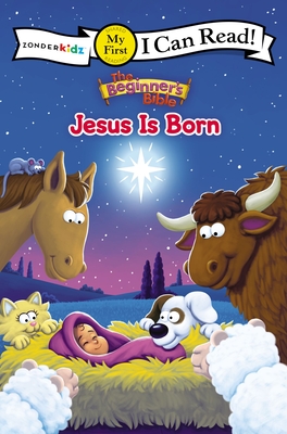 The Beginner's Bible Jesus Is Born: My First - The Beginner's Bible