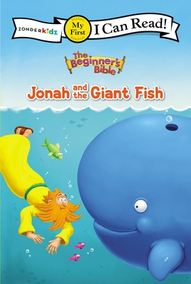 The Beginner's Bible Jonah and the Giant Fish: My First - The Beginner's Bible