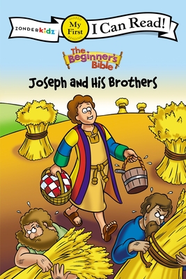 The Beginner's Bible Joseph and His Brothers: My First - The Beginner's Bible, and Mission City Press Inc