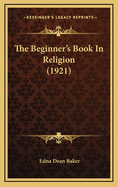 The Beginner's Book in Religion (1921)