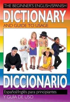 The Beginner's English/Spanish Dictionary - Bennet, Archie, and Trident (Editor)