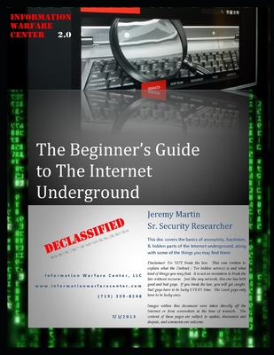 The Beginner's Guide to the Internet Underground - Martin, Jeremy