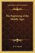 The Beginning of the Middle Ages