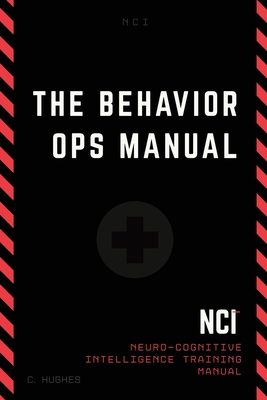 The Behavior Operations Manual: Neuro-Cognitive Intelligence - Hughes, Chase