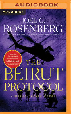 The Beirut Protocol - Rosenberg, Joel C, and Guidall, George (Read by)