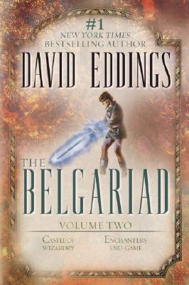 The Belgariad Volume 2: Volume Two: Castle of Wizardry, Enchanters' End Game - Eddings, David