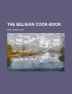 The Belgian Cook-Book