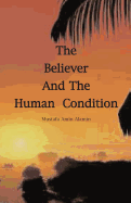 The Believer and The Human Condition