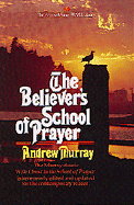 The Believers School of Prayer