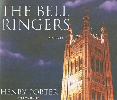 The Bell Ringers - Porter, Henry, and Lee, John (Narrator)