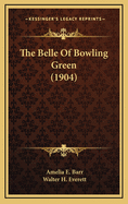 The Belle of Bowling Green (1904)
