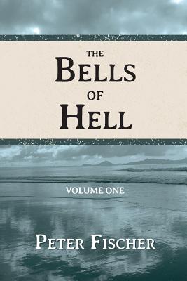 The Bells of Hell - Volume One - Schaub, Tim (Editor)