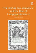 The Bellum Grammaticale and the Rise of European Literature
