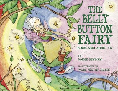The Belly Button Fairy: Book and Audio CD - Hinman, Bobbie