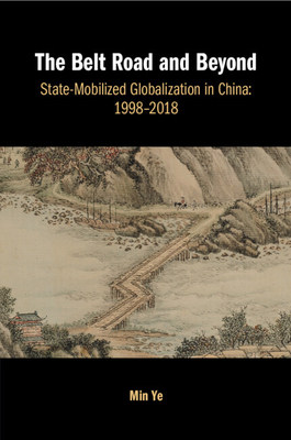 The Belt Road and Beyond - Ye, Min