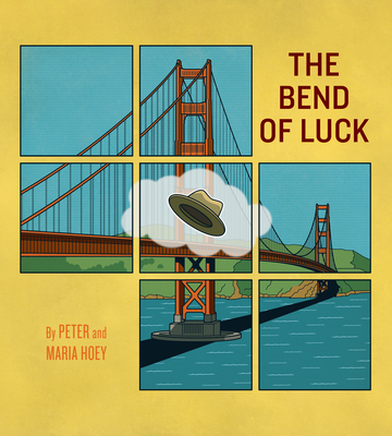 The Bend of Luck - Hoey, Peter, and Hoey, Maria