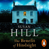 The Benefit of Hindsight: Simon Serrailler Book 10