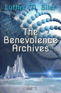 The Benevolence Archives, Vol. 1