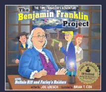 The Benjamin Franklin Project - Loesch, Joe, and Cox, Brian T (Illustrator)