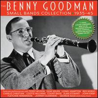 The Benny Goodman Small Bands Collection 1935-45 - Benny Goodman