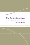 The Benzodiazepines: Use, Overuse, Misuse, Abuse - Marks, J