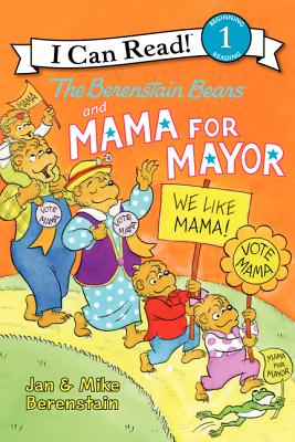 The Berenstain Bears and Mama for Mayor! - 