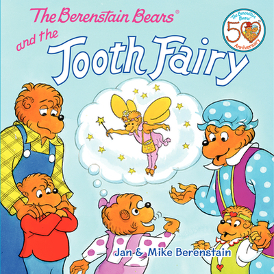 The Berenstain Bears and the Tooth Fairy - 