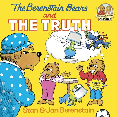 The Berenstain Bears and the Truth - Berenstain, Stan, and Berenstain, Jan