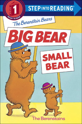 The Berenstain Bears: Big Bear, Small Bear - Berenstain, Stan, and Berenstain, Jan