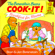 The Berenstain Bears Cook-It! Breakfast for Mama! - Berenstain, Stan, and Berenstain, Jan