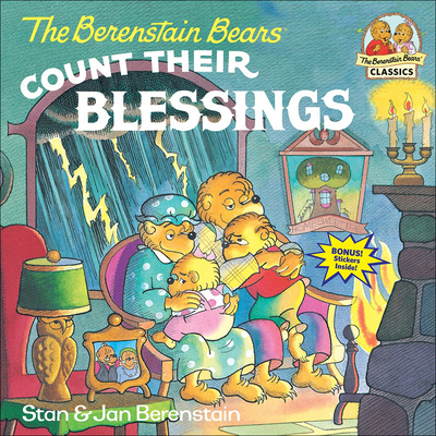 The Berenstain Bears Count Their Blessings - Berenstain, Stan And Jan Berenstain