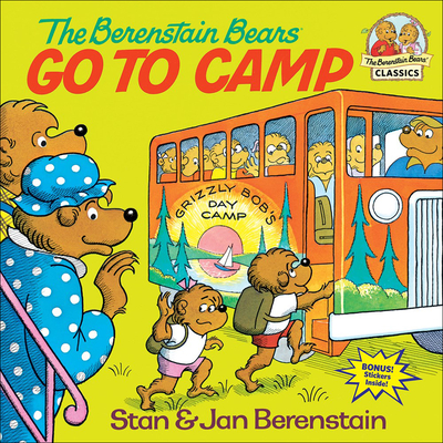 The Berenstain Bears Go to Camp - Berenstain, Stan, and Berenstain, Jan